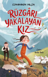Rüzgârı Yakalayan Kız