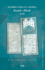 Sa‘dullah el-Halveti’ye Atfedilen Kaside-i Bürde Şerhi