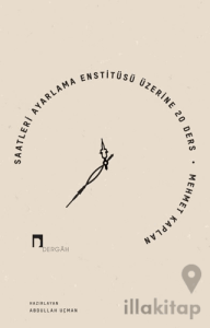 Saatleri Ayarlama Enstitüsü Üzerine 20 Ders
