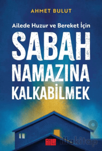 Sabah Namazına Kalkabilmek