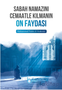 Sabah Namazını Cemaatle Kılmanın On Faydası