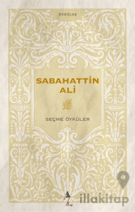 Sabahattin Ali - Seçme Öyküler