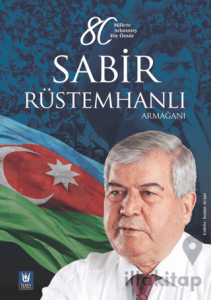 Sabir Rüstemhanlı Armağanı