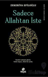 Sadece Allah’tan İste