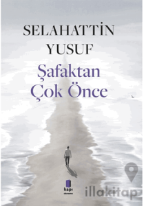 Şafaktan Çok Önce