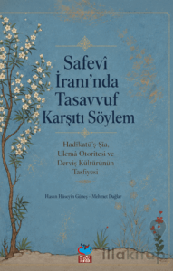 Safevi İran'ında Tasavvuf Karşıtı Söylem