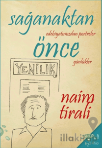 Sağanaktan Önce/ Edebiyatımızdan Portreler, Günlükler