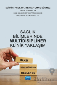 Sağlık Bilimlerinde Multidisipliner Klinik Yaklaşım