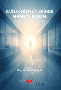 Sağlık Hizmetlerinde Manevi Bakım