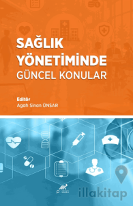 Sağlık Yönetiminde Güncel Konular
