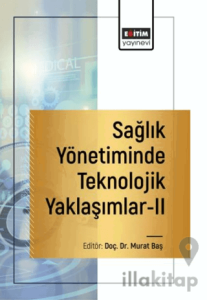 Sağlık Yönetiminde Teknolojik Yaklaşımlar-2