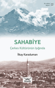 Sahabiye Çerkes Kültürünün Işığında