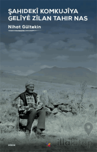 Şahıdeki Komkujiya Geliye Zilan Tahır Nas