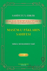 Sahifetu’l-ebrar Masum-u Pakların Sahifesi Cilt 1