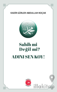 Sahih Mi Değil Mi? Adını Sen Koy!
