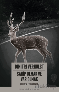 Sahip Olmak ve Var Olmak