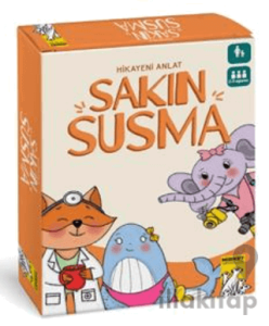 Sakın Susma !