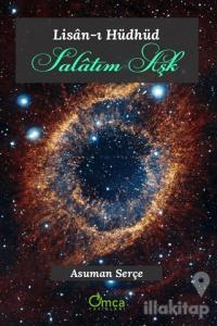 Salatım Aşk - Lisan-ı Hüdhüd