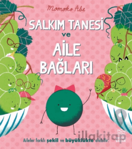 Salkım Tanesi ve Aile Bağları