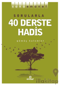Sana Emanet - Sorularla 40 Derste Hadis