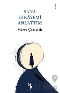 Sana Hikayemi Anlattım