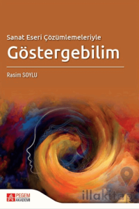 Sanat Eseri Çözümlemeleriyle Göstergebilim