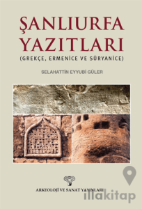 Şanlıurfa Yazıtları ( Grekçe, Ermenice ve Süryanice )