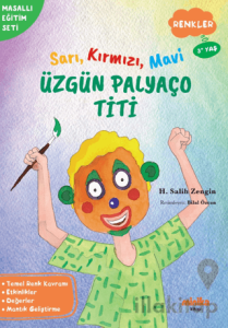 Sarı, Kırmızı, Mavi Üzgün Palyaço Titi