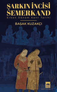 Şarkın İncisi Semerkand