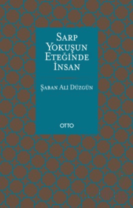 Sarp Yokuşun Eteğinde İnsan