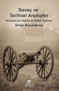 Savaş ve Tarihsel Analojiler