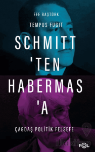 Schmitt'ten Habermas'a Çağdaş Politik Felsefe