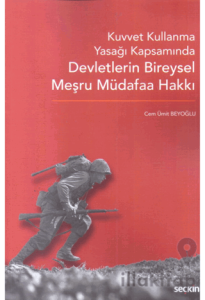 Seçkin Devletlerin Bireysel Meşru Müdafaa Hakkı