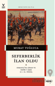 Seferberlik İlan Oldu