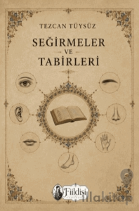 Seğirmeler ve Tabirleri