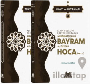 Şehid Bayram Hoca Hayatı Hatıraları - 2 Cilt Takım