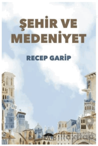 Şehir ve Medeniyet