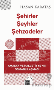 Şehirler Şeyhler Şehzadeler