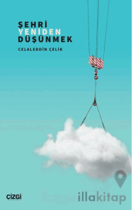 Şehri Yeniden Düşünmek