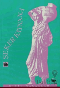 Şeker Kaynana Girit Masalları