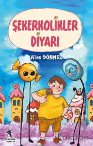 Şekerkolikler Diyarı (8+Yaş)