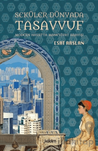 Seküler Dünyada Tasavvuf