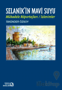 Selanik’in Mavi Suyu