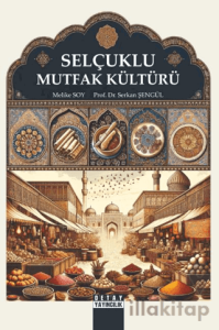 Selçuklu Mutfak Kültürü