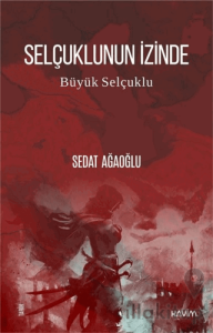 Selçuklunun İzinde - Büyük Selçuklu