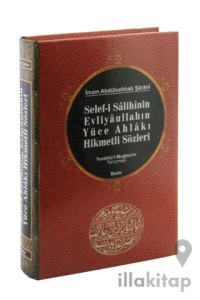 Selef-i Salihinin, Evliyaullahın Yüce Ahlakı Hikmetli Sözleri