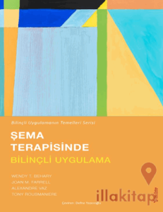 Şema Terapisinde Bilinçli Uygulama