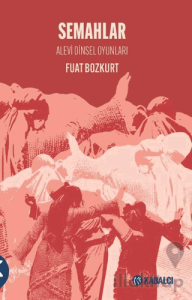 Semahlar - Alevi Dinsel Oyunları