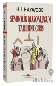 Sembolik Masonluğun Tarihine Giriş
