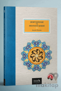 Şem'i Efendi ve Mesnevi Şerhi